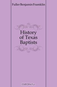 History of Texas Baptists