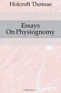 Essays On Physiognomy