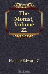 The Monist, Volume 22