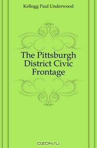 The Pittsburgh District Civic Frontage