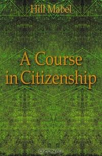 A Course in Citizenship