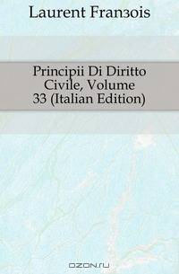 Principii Di Diritto Civile, Volume 33 (Italian Edition)