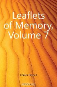Leaflets of Memory, Volume 7