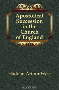 Apostolical Succession in the Church of England
