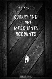 Quarry and Stone Merchants