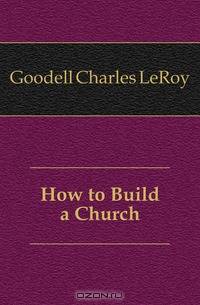 How to Build a Church