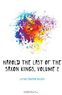 Harold the Last of the Saxon Kings, Volume 2