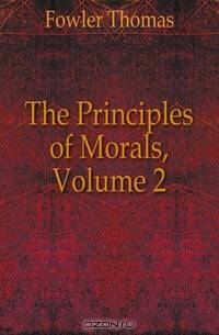 The Principles of Morals, Volume 2