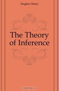 The Theory of Inference
