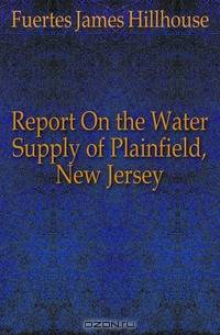 Report On the Water Supply of Plainfield, New Jersey