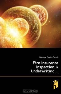 Fire Insurance Inspection & Underwriting