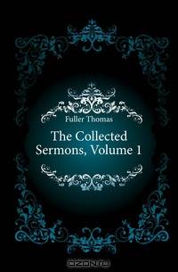 The Collected Sermons, Volume 1