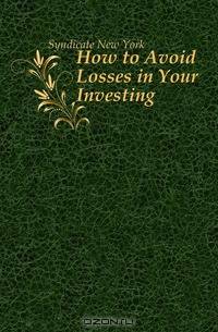 How to Avoid Losses in Your Investing