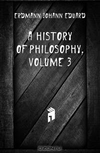 A History of Philosophy, Volume 3