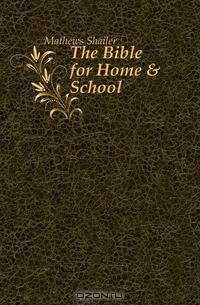 The Bible for Home & School