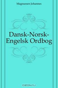 Dansk-Norsk-Engelsk Ordbog