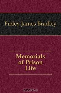 Memorials of Prison Life