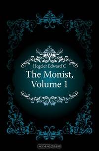 The Monist, Volume 1