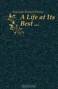 A Life at Its Best ...