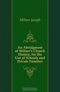 An Abridgment of Milner