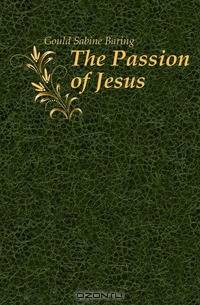 The Passion of Jesus