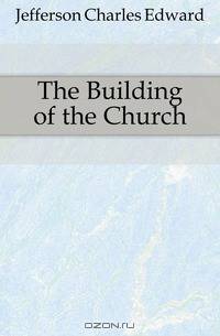 The Building of the Church