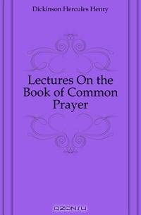 Lectures On the Book of Common Prayer