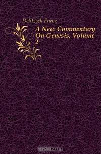 A New Commentary On Genesis, Volume 2