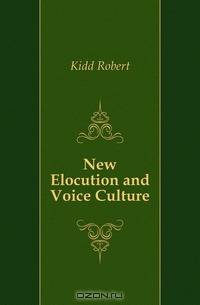 New Elocution and Voice Culture