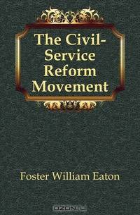 The Civil-Service Reform Movement