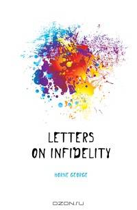 Letters On Infidelity