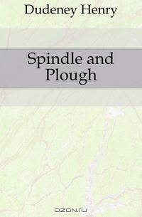 Spindle and Plough