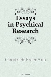 Essays in Psychical Research