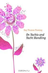 On Yachts and Yacht Handling