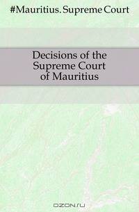 Decisions of the Supreme Court of Mauritius