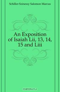 An Exposition of Isaiah Lii, 13, 14, 15 and Liii