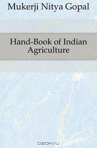Hand-Book of Indian Agriculture