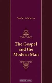 The Gospel and the Modern Man
