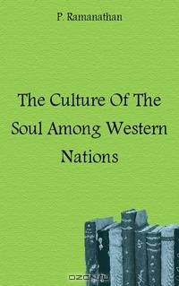 The Culture Of The Soul Among Western Nations