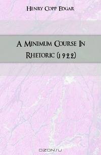 A Minimum Course In Rhetoric (1922)