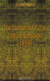 The Elements Of The English Language (1858)