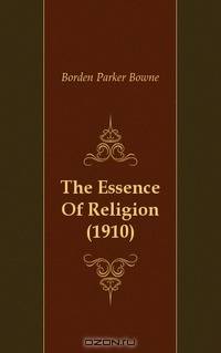 The Essence Of Religion (1910)