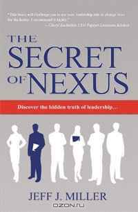 The Secret of Nexus: Discover the hidden truth of leadership