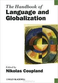 The Handbook of Language and Globalization