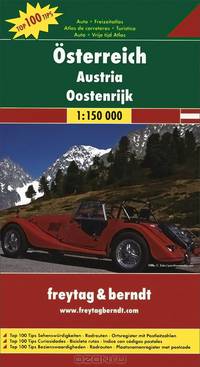 Osterreich: Top 100 Tips: Auto + Freizeitatlas