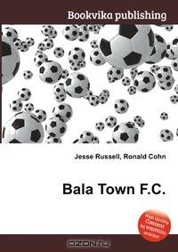 Bala Town F.C.