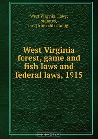 Forest, game and fish laws and federal laws