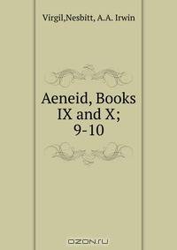 Vergil Aeneid books 9 and 10