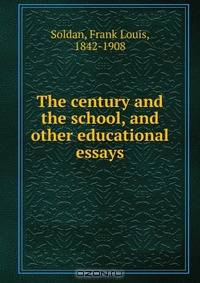 The century and the School