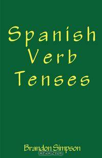Spanish Verb Tenses